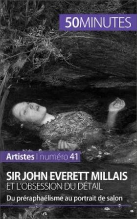 Gervais de Lafond |  Sir John Everett Millais et l'obsession du détail | eBook | Sack Fachmedien