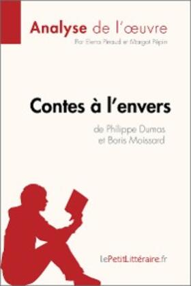 Pinaud / Pépin |  Contes à l'envers de Philippe Dumas et Boris Moissard (Analyse de l'oeuvre) | eBook | Sack Fachmedien