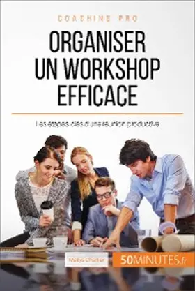 Charlier |  Organiser un workshop efficace | eBook | Sack Fachmedien