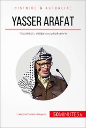 Puissant Baeyens |  Yasser Arafat | eBook | Sack Fachmedien