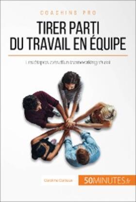 Cailteux |  Tirer parti du travail en équipe | eBook | Sack Fachmedien