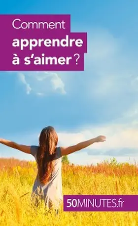 Brun |  Comment apprendre à s'aimer ? | eBook | Sack Fachmedien