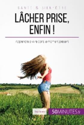 Savaro |  Lâcher prise, enfin ! | eBook | Sack Fachmedien
