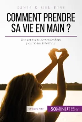 Peiffer |  Comment prendre sa vie en main ? | eBook | Sack Fachmedien