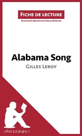 Mortier |  Alabama Song de Gilles Leroy (Fiche de lecture) | eBook | Sack Fachmedien