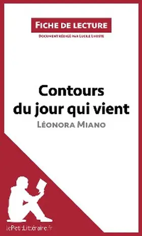 Lhoste |  Contours du jour qui vient de Léonora Miano (Fiche de lecture) | eBook | Sack Fachmedien