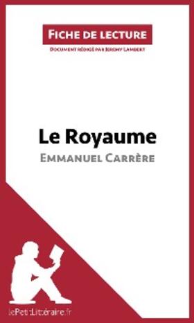Lambert |  Le Royaume d'Emmanuel Carrère (Fiche de lecture) | eBook | Sack Fachmedien
