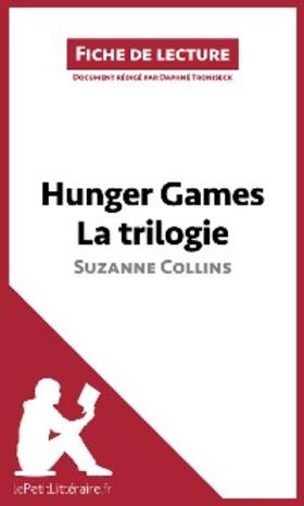 Troniseck |  Hunger Games La trilogie de Suzanne Collins (Fiche de lecture) | eBook | Sack Fachmedien