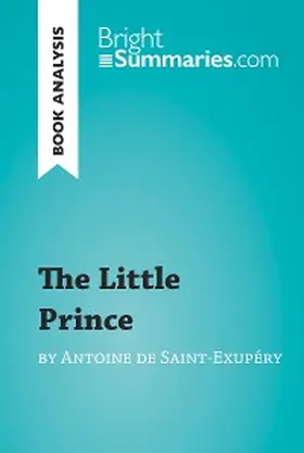Summaries |  The Little Prince by Antoine de Saint-Exupéry (Book Analysis) | eBook | Sack Fachmedien