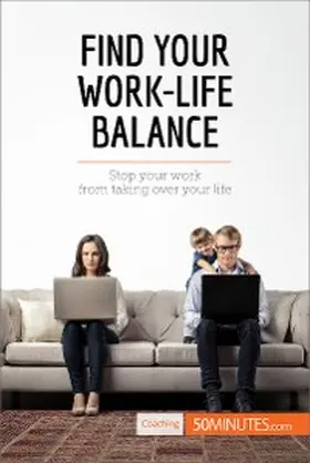 50minutes |  Find Your Work-Life Balance | eBook | Sack Fachmedien