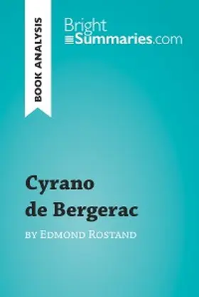 Summaries |  Cyrano de Bergerac by Edmond Rostand (Book Analysis) | eBook | Sack Fachmedien