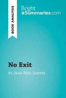 Summaries |  No Exit by Jean-Paul Sartre (Book Analysis) | eBook | Sack Fachmedien