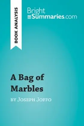 Summaries |  A Bag of Marbles by Joseph Joffo (Book Analysis) | eBook | Sack Fachmedien