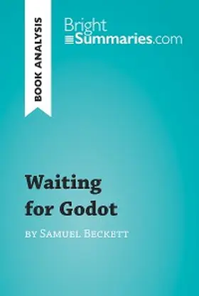 Summaries |  Waiting for Godot by Samuel Beckett (Book Analysis) | eBook | Sack Fachmedien