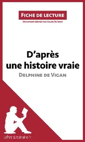 De Smet |  D'après une histoire vraie de Delphine de Vigan (Fiche de lecture) | eBook | Sack Fachmedien