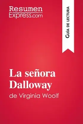 La señora Dalloway de Virginia Woolf (Guía de lectura) | E-Book | sack.de