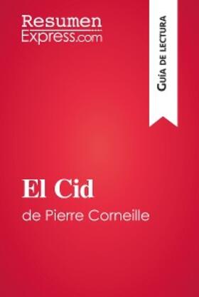 Tricoche-Rauline |  El Cid de Pierre Corneille (Guía de lectura) | eBook | Sack Fachmedien