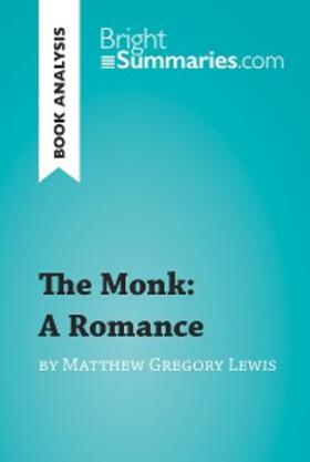 Summaries |  The Monk: A Romance by Matthew Gregory Lewis (Book Analysis) | eBook | Sack Fachmedien