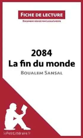 Lhoste |  2084. La fin du monde de Boualem Sansal (Fiche de lecture) | eBook | Sack Fachmedien