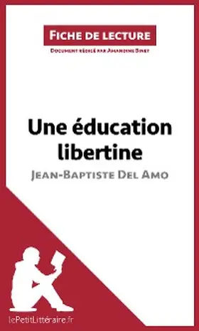 Binet |  Une éducation libertine de Jean-Baptiste Del Amo (Fiche de lecture) | eBook | Sack Fachmedien