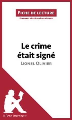 Lhoste |  Le crime était signé de Lionel Olivier (Fiche de lecture) | eBook | Sack Fachmedien