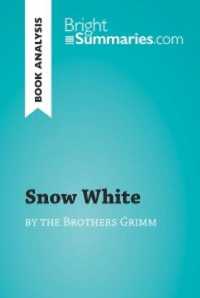 Summaries |  Snow White by the Brothers Grimm (Book Analysis) | eBook | Sack Fachmedien