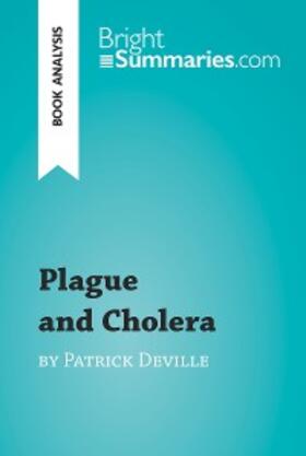 Summaries |  Plague and Cholera by Patrick Deville (Book Analysis) | eBook | Sack Fachmedien