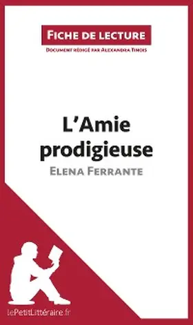 Tinois |  L'Amie prodigieuse d'Elena Ferrante (Fiche de lecture) | eBook | Sack Fachmedien