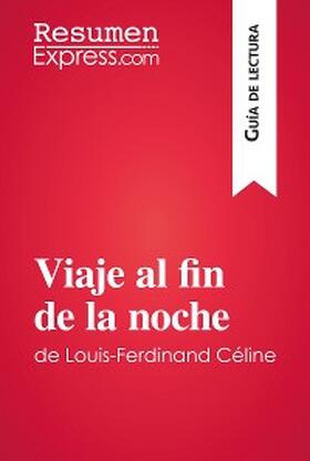 Noiret |  Viaje al fin de la noche de Louis-Ferdinand Céline (Guía de lectura) | eBook | Sack Fachmedien