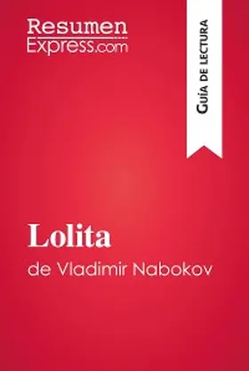 Resumenexpress |  Lolita de Vladimir Nabokov (Guía de lectura) | eBook | Sack Fachmedien