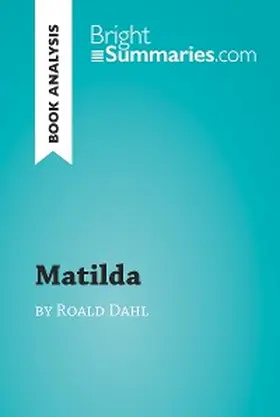 Summaries |  Matilda by Roald Dahl (Book Analysis) | eBook | Sack Fachmedien