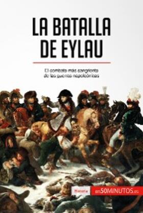 50minutos |  La batalla de Eylau | eBook | Sack Fachmedien