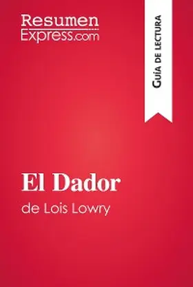 Dalle |  El Dador de Lois Lowry (Guía de lectura) | eBook | Sack Fachmedien