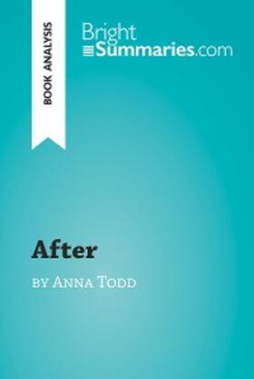 Summaries |  After by Anna Todd (Book Analysis) | eBook | Sack Fachmedien