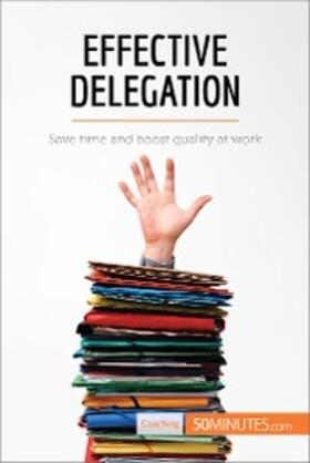 50minutes |  Effective Delegation | eBook | Sack Fachmedien