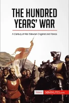 50minutes |  The Hundred Years' War | eBook | Sack Fachmedien