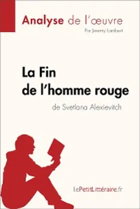 Lambert |  La Fin de l'homme rouge de Svetlana Alexievitch (Analyse de l'oeuvre) | eBook | Sack Fachmedien