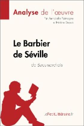 Falmagne / Dupuis |  Le Barbier de Séville de Beaumarchais (Analyse de l'oeuvre) | eBook | Sack Fachmedien
