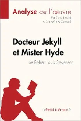 Pinaud / Quintard |  Docteur Jekyll et Mister Hyde de Robert Louis Stevenson (Analyse de l'oeuvre) | eBook | Sack Fachmedien