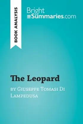 Summaries |  The Leopard by Giuseppe Tomasi Di Lampedusa (Book Analysis) | eBook | Sack Fachmedien
