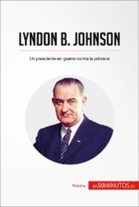 50minutos |  Lyndon B. Johnson | eBook | Sack Fachmedien