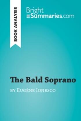 Summaries |  The Bald Soprano by Eugène Ionesco (Book Analysis) | eBook | Sack Fachmedien