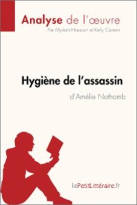 Hassoun / Carrein |  Hygiène de l'assassin d'Amélie Nothomb (Analyse de l'oeuvre) | eBook | Sack Fachmedien