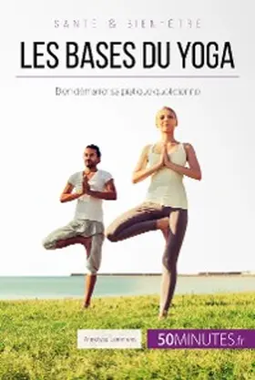 Lemmens |  Les bases du yoga | eBook | Sack Fachmedien