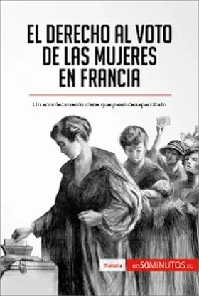 50minutos |  El derecho al voto de las mujeres en Francia | eBook | Sack Fachmedien