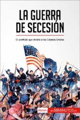50minutos |  La guerra de Secesión | eBook | Sack Fachmedien