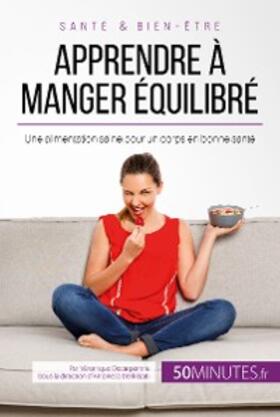 Decarpentrie |  Apprendre à manger équilibré | eBook | Sack Fachmedien