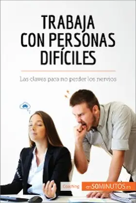 50minutos |  Trabaja con personas difíciles | eBook | Sack Fachmedien