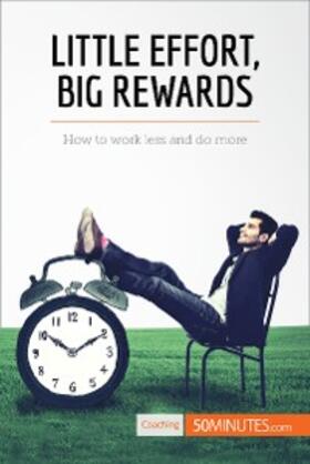50minutes |  Little Effort, Big Rewards | eBook | Sack Fachmedien