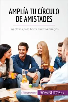 50minutos |  Amplía tu círculo de amistades | eBook | Sack Fachmedien